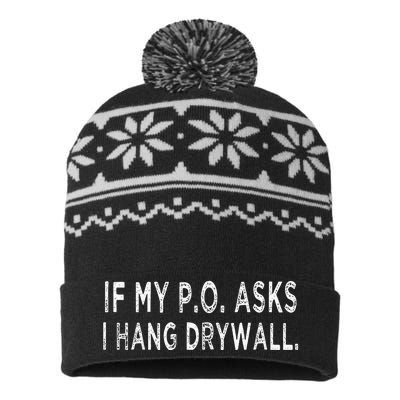 If My PO Asks I Hang Drywall USA-Made Snowflake Beanie