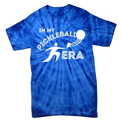 In My Pickleball Era Sport Fun Funny Gift Tie-Dye T-Shirt