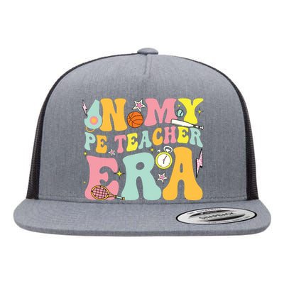 In My Physical Education Era Pe Teacher Flat Bill Trucker Hat