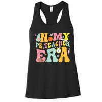 In My Physical Education Era Pe Teacher Women's Racerback Tank