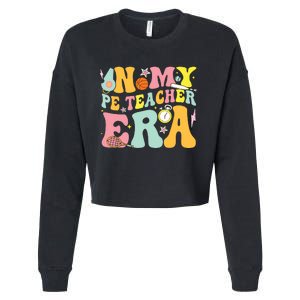 In My Physical Education Era Pe Teacher Cropped Pullover Crew