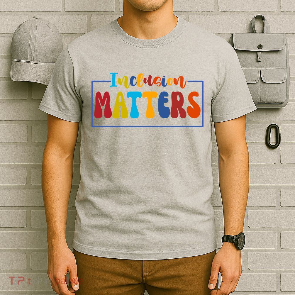 Inclusion Matters Positive Diversity Kindness T-Shirt