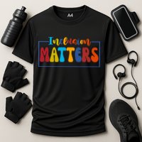 Inclusion Matters Positive Diversity Kindness Cooling Performance Crew T-Shirt