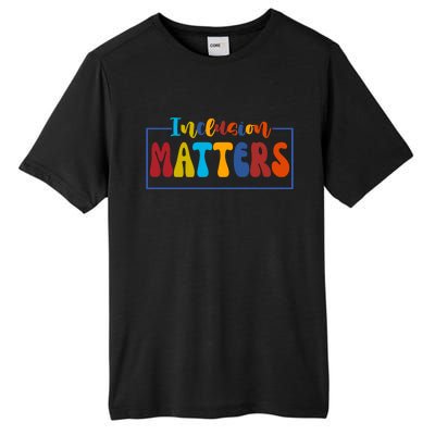 Inclusion Matters Positive Diversity Kindness Tall Fusion ChromaSoft Performance T-Shirt