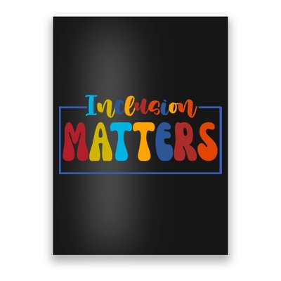 Inclusion Matters Positive Diversity Kindness Poster