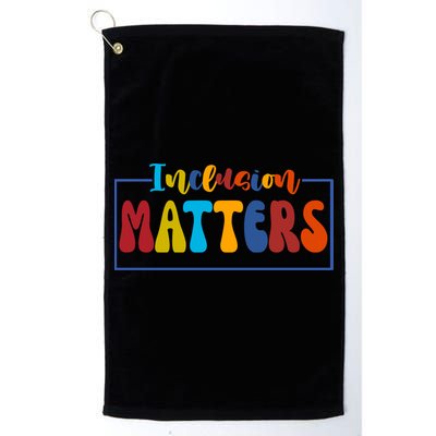 Inclusion Matters Positive Diversity Kindness Golf Towel