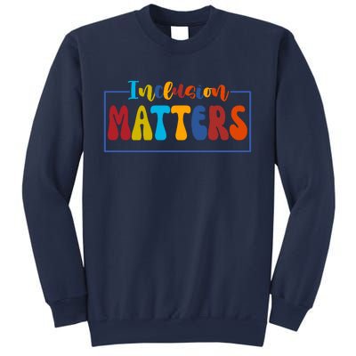 Inclusion Matters Positive Diversity Kindness Sweatshirt