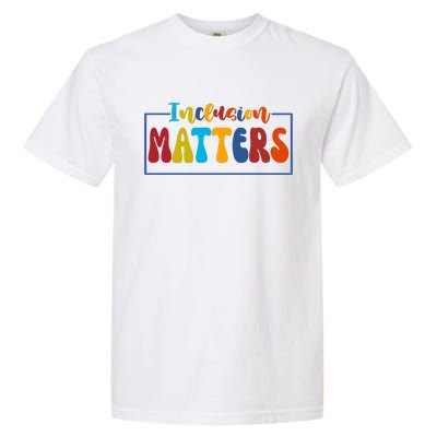 Inclusion Matters Positive Diversity Kindness Garment-Dyed Heavyweight T-Shirt