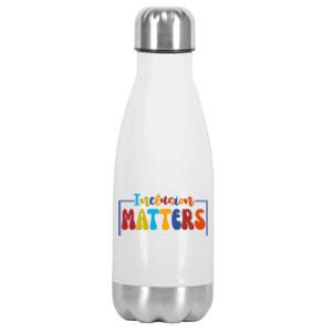 Inclusion Matters Positive Diversity Kindness Stainless Steel Insulated Water Bottle