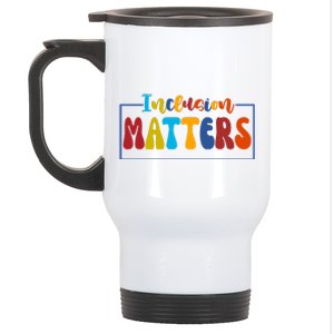 Inclusion Matters Positive Diversity Kindness Stainless Steel Travel Mug