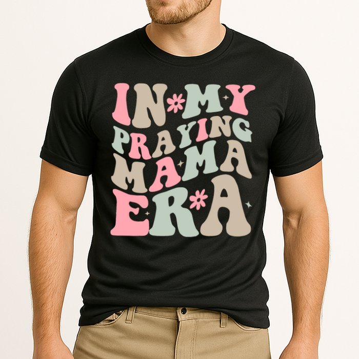 In My Praying Mama Era Cooling Performance Crew T-Shirt
