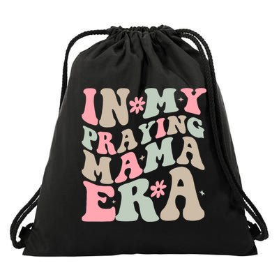 In My Praying Mama Era Drawstring Bag