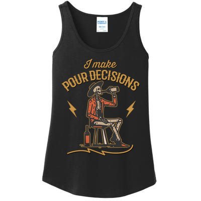 I Make Pour Decisions With Skeleton Ladies Essential Tank