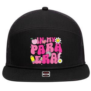 In My Para Era Teacher Back To School First Day Of School 7 Panel Mesh Trucker Snapback Hat