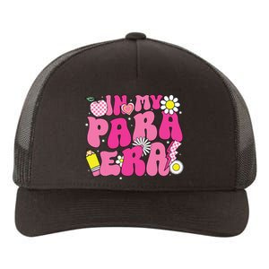 In My Para Era Teacher Back To School First Day Of School Yupoong Adult 5-Panel Trucker Hat