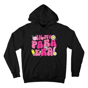 In My Para Era Teacher Back To School First Day Of School Hoodie