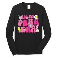 In My Para Era Teacher Back To School First Day Of School Long Sleeve Shirt