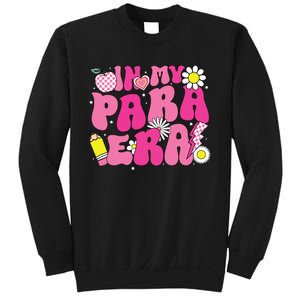 In My Para Era Teacher Back To School First Day Of School Sweatshirt