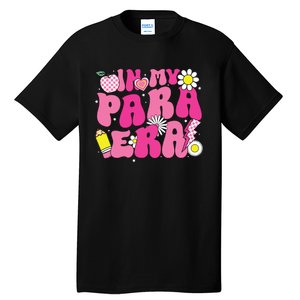 In My Para Era Teacher Back To School First Day Of School Tall T-Shirt