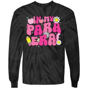 In My Para Era Teacher Back To School First Day Of School Tie-Dye Long Sleeve Shirt