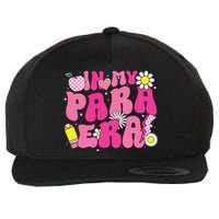 In My Para Era Teacher Back To School First Day Of School Wool Snapback Cap