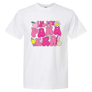 In My Para Era Teacher Back To School First Day Of School Garment-Dyed Heavyweight T-Shirt