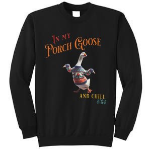 In My Porch Goose And Chill Era Funny Sweatshirt