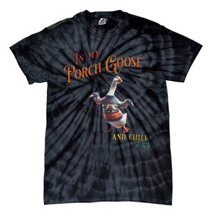 In My Porch Goose And Chill Era Funny Tie-Dye T-Shirt