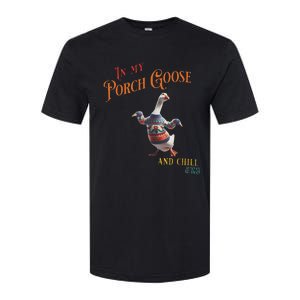 In My Porch Goose And Chill Era Funny Softstyle CVC T-Shirt