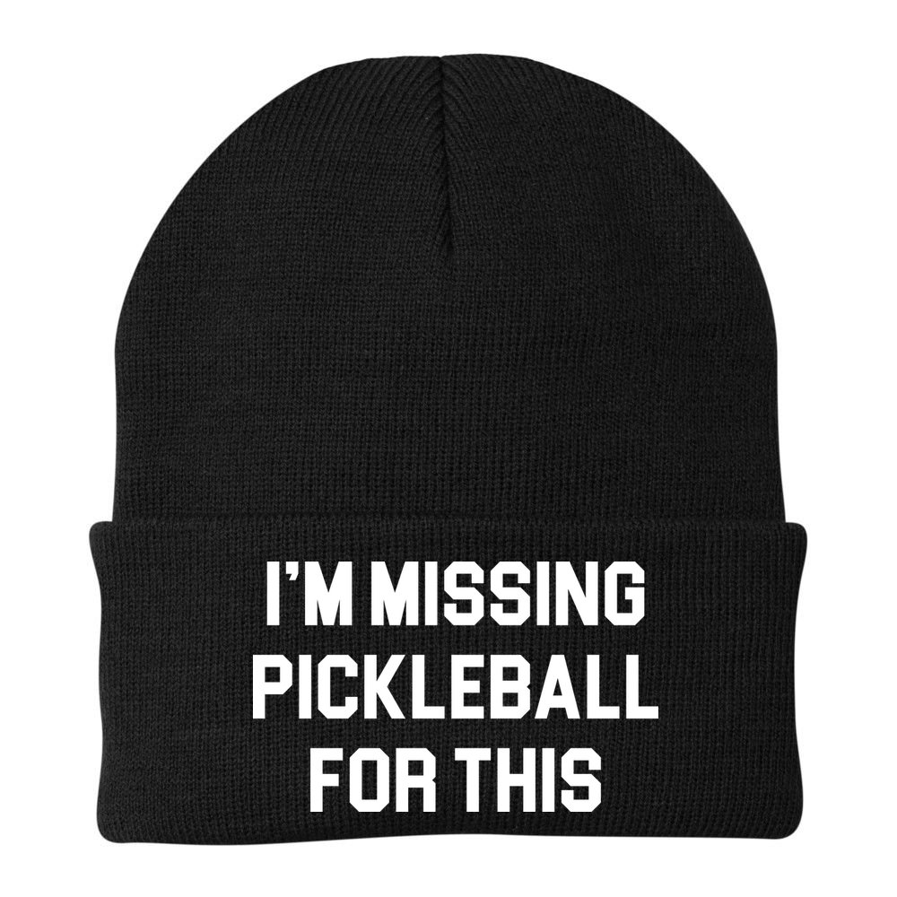 I'm Missing Pickleball For This Beanie