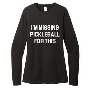 I'm Missing Pickleball For This Womens CVC Long Sleeve Shirt