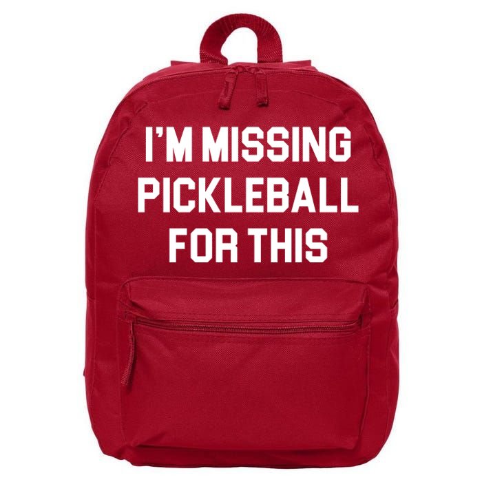 I'm Missing Pickleball For This 16 in Basic Backpack