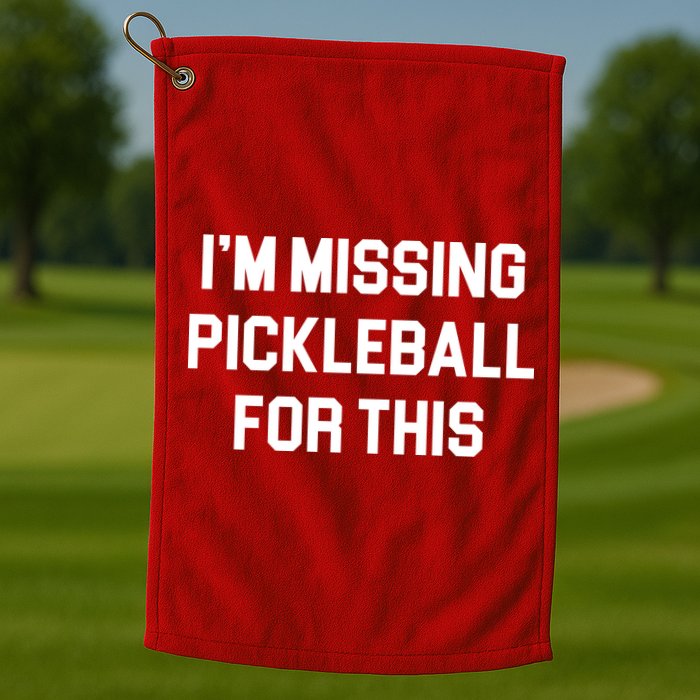 I'm Missing Pickleball For This Golf Towel
