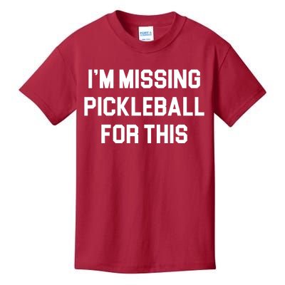 I'm Missing Pickleball For This Kids T-Shirt