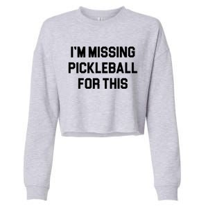 I'm Missing Pickleball For This Cropped Pullover Crew