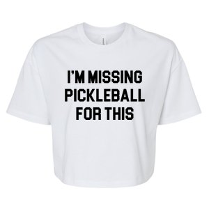 I'm Missing Pickleball For This Bella+Canvas Jersey Crop Tee