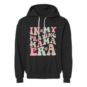 In My Praying Mama Era Religious Mom Christian Mothers Day Garment-Dyed Fleece Hoodie