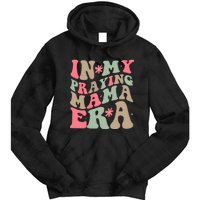 In My Praying Mama Era Tie Dye Hoodie