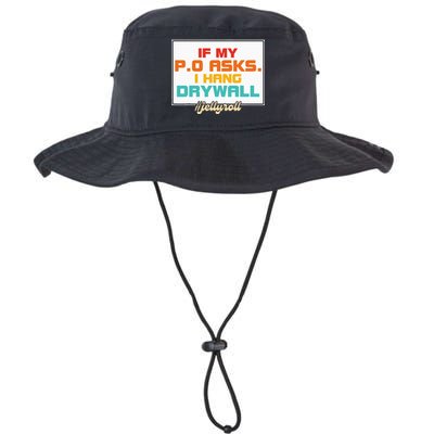 If My P.O Asks. I Hang Drywall Legacy Cool Fit Booney Bucket Hat