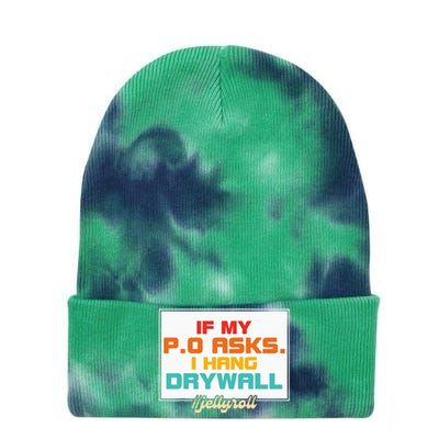 If My P.O Asks. I Hang Drywall Tie Dye 12in Knit Beanie