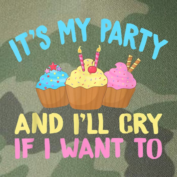 Its My Party And Ill Cry If I Want To Legacy Tie Dye Trucker Hat