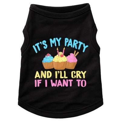 Its My Party And Ill Cry If I Want To Doggie Tank