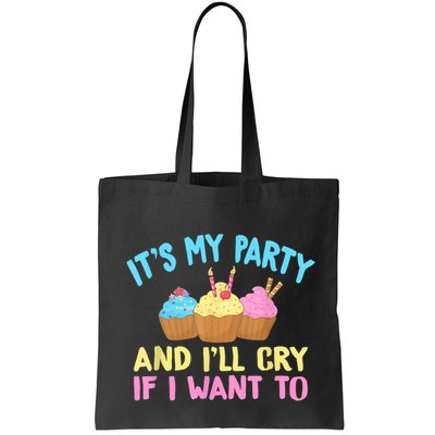 Its My Party And Ill Cry If I Want To Bag