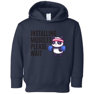 Installing Muscles Please Wait Panda Gym Toddler Hoodie