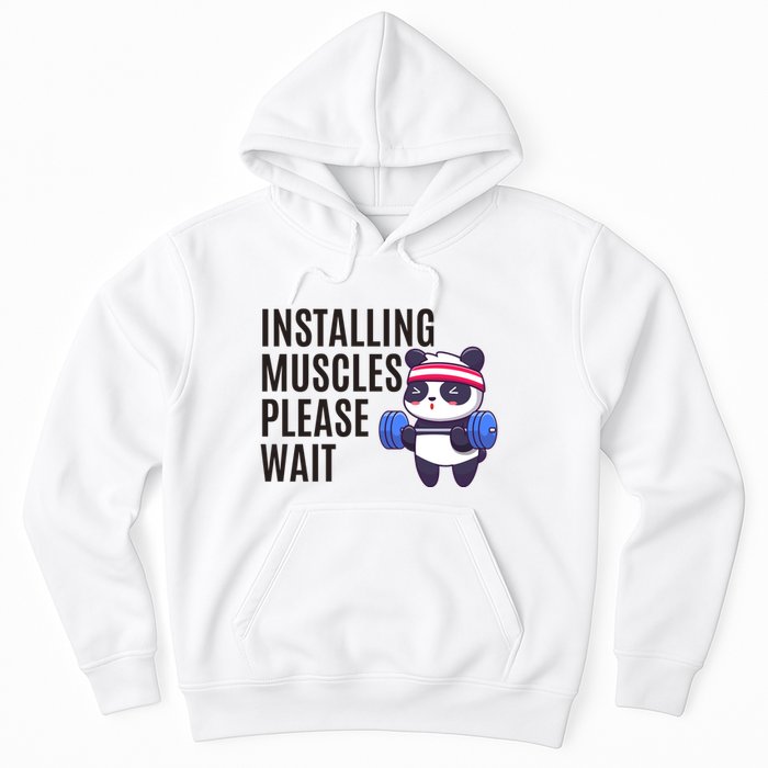 Installing Muscles Please Wait Panda Gym Hoodie