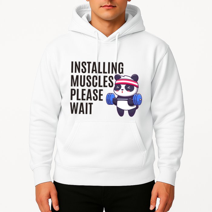Installing Muscles Please Wait Panda Gym Hoodie