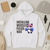 Installing Muscles Please Wait Panda Gym Hoodie