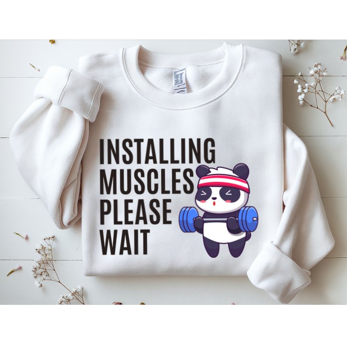 Installing Muscles Please Wait Panda Gym Sweatshirt