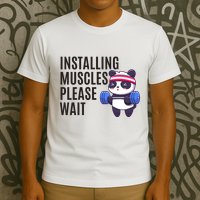 Installing Muscles Please Wait Panda Gym T-Shirt
