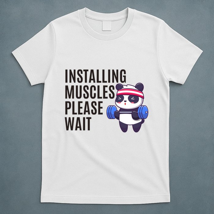 Installing Muscles Please Wait Panda Gym T-Shirt